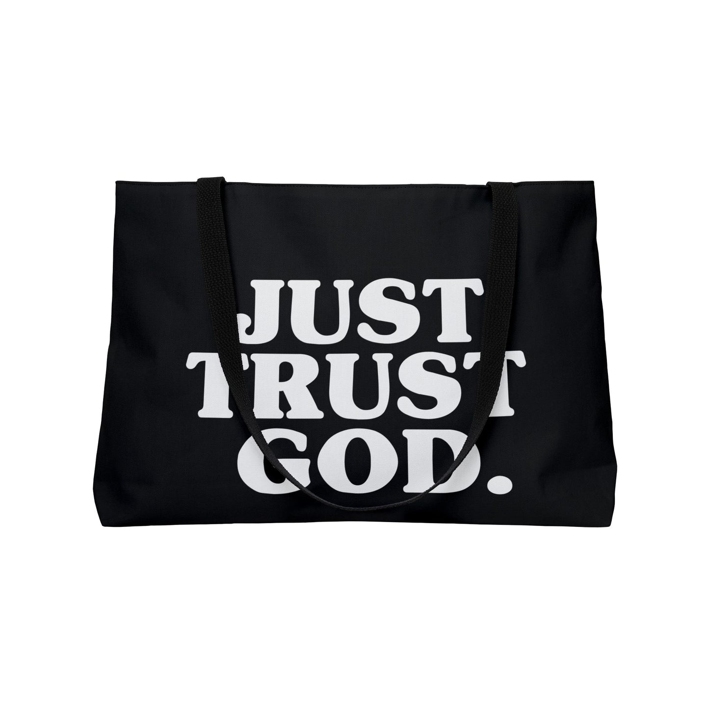 Weekender Tote Bag — "Just Trust God" Christian Canvas Tote