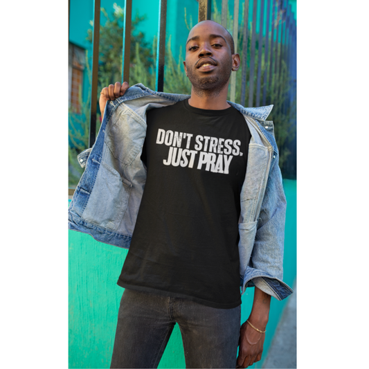Don't Stress...Just Pray Unisex Premium Tee