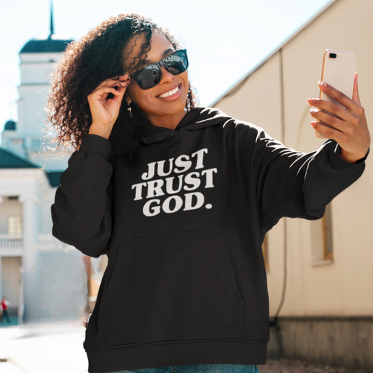 Just Trust God. Premium Hoodie