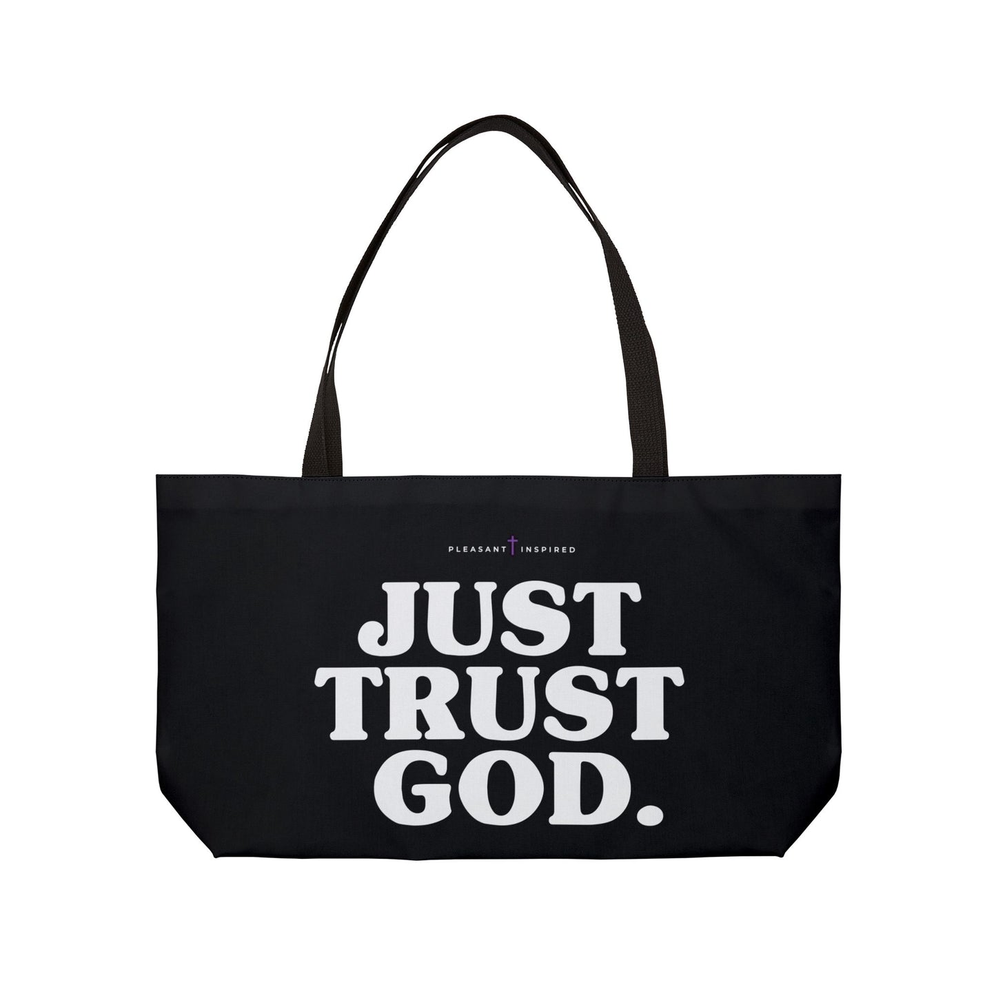 Weekender Tote Bag — "Just Trust God" Christian Canvas Tote