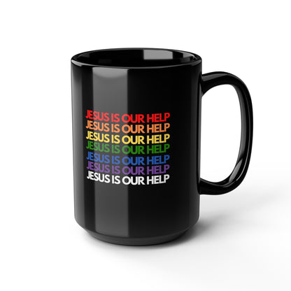 Jesus Is Our Help Black Mug, 15oz