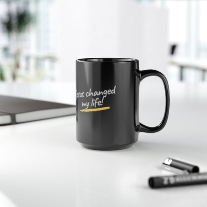 Jesus Changed My Life Black Mug, 15oz