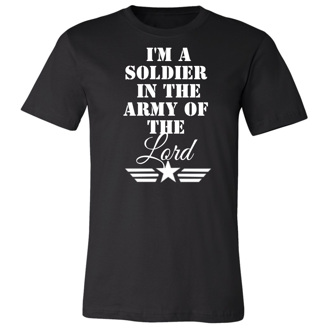 Soldier In The Army of the Lord T-Shirt Soldier In The Army of the Lord T-Shirt