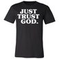 Just Trust God. Premium Tee