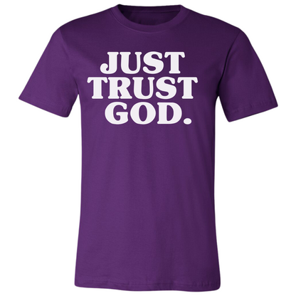 Just Trust God. Premium Tee