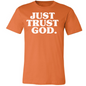 Just Trust God. Premium Tee