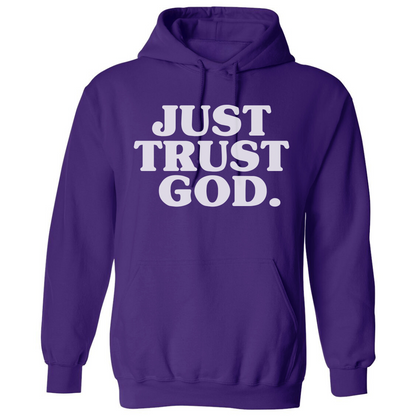 Just Trust God. Premium Hoodie