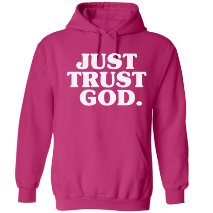 Just Trust God. Premium Hoodie