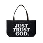 Just Trust God Tote Bag