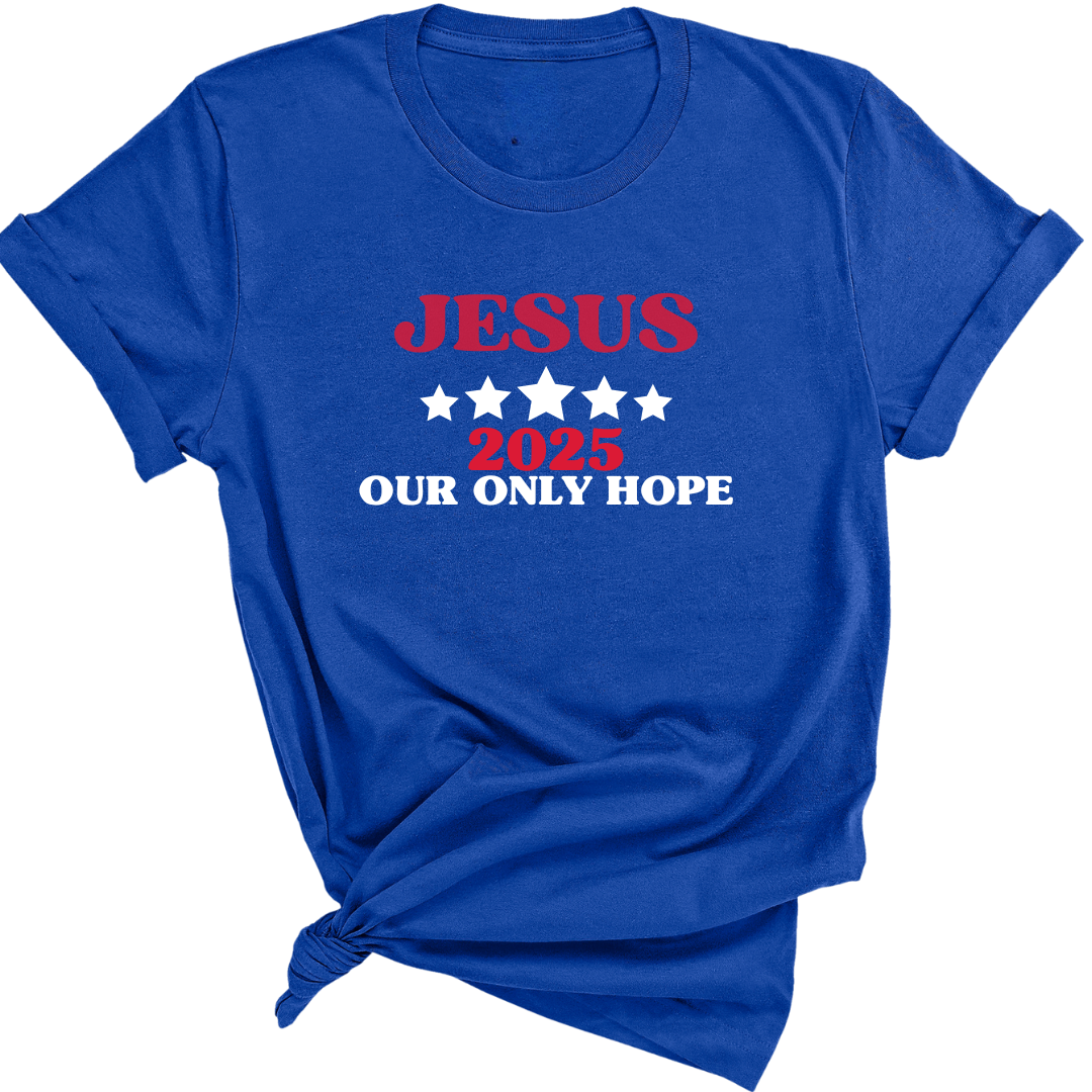 Jesus Our Only Hope 2025 Premium Tee