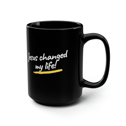 Jesus Changed My Life Black Mug 15oz