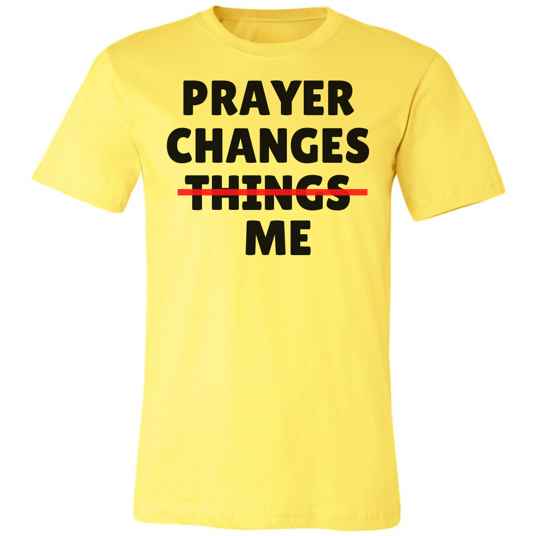Prayer Changes Me Premium Tee
