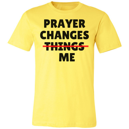 Prayer Changes Me Premium Tee