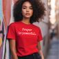 Prayer Is Powerful. Premium Tee