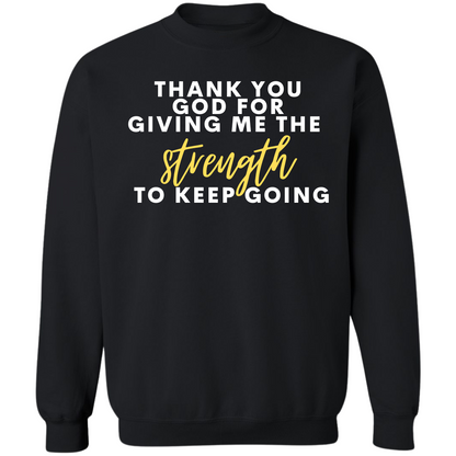 Thank You God For Giving Me the Strength Premium Sweatshirt