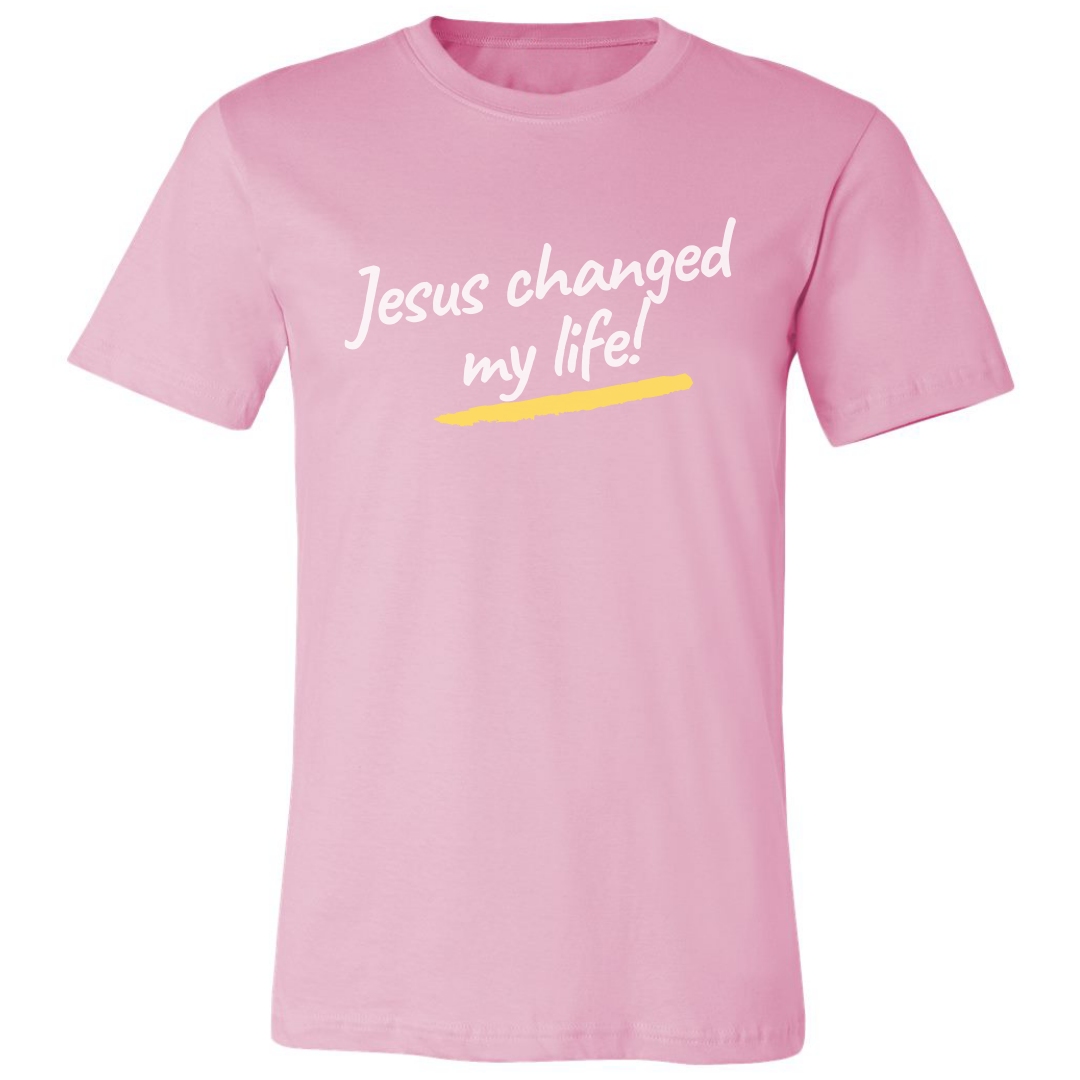 Jesus Changed My Life Unisex T-Shirts