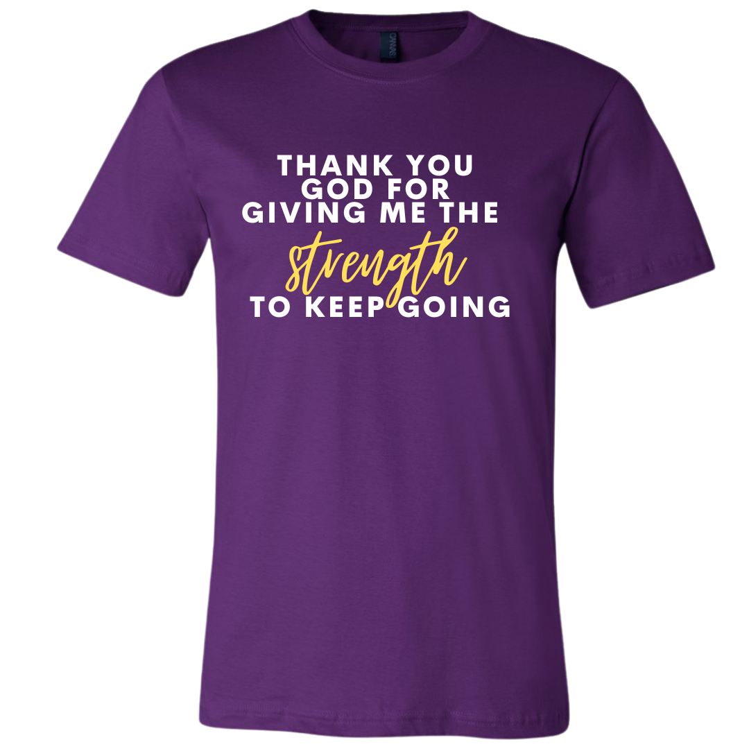 Thank You God for Strength Unisex T-Shirts